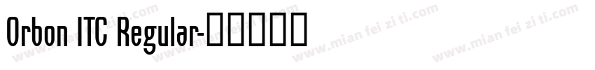 Orbon ITC Regular字体转换